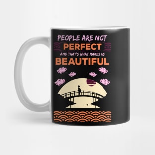 People are not perfect and thats what makes us beautiful recolor 6 Mug